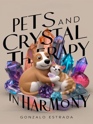 cover image of Pets and Crystal Therapy